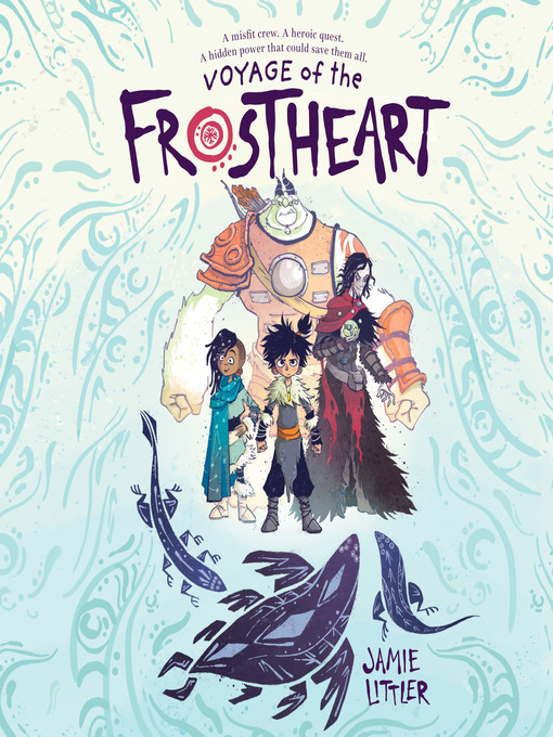 Title details for Voyage of the Frostheart by Jamie Littler - Available